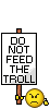 Name:  feedtroll.gif
Views: 105
Size:  1.6 KB